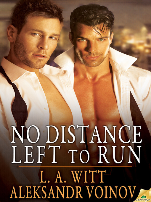 Title details for No Distance Left to Run by L.A. Witt - Available
